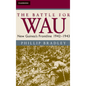 The Battle for Wau - Hardcover