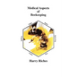 The Medical Aspects of Beekeeping - Paperback
