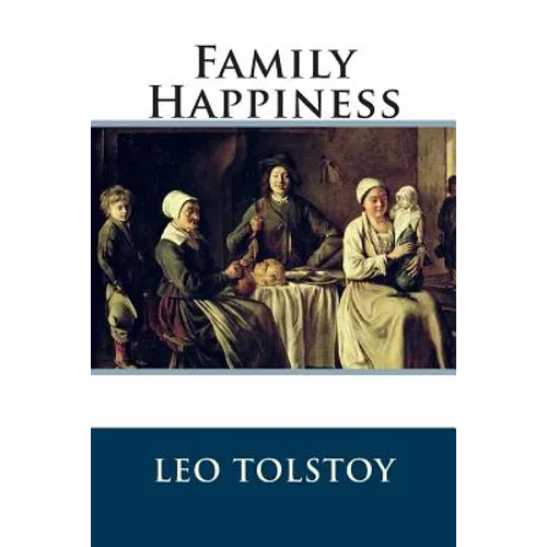 Family Happiness - Paperback