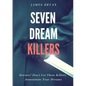 Seven Dream Killers - Paperback
