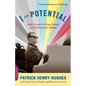 I Am Potential: Eight Lessons on Living, Loving, and Reaching Your Dreams - Paperback