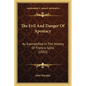 The Evil And Danger Of Apostacy: As Exemplified In The History Of Francis Spira (1832) - Paperback