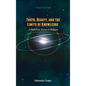 Truth, Beauty, and the Limits of Knowledge: A Path from Science to Religion - Hardcover