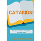 Catakids!: The New Covenant Catechism for Little Ones - Paperback