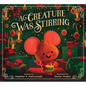 A Creature Was Stirring - Hardcover