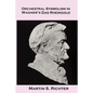 Orchestral Symbolism In Wagner's Das Rheingold - Paperback