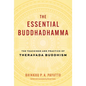 The Essential Buddhadhamma: The Teachings and Practice of Theravada Buddhism - Hardcover