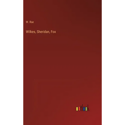 Wilkes, Sheridan, Fox - Hardcover