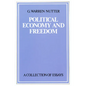 Political Economy and Freedom: A Collection of Essays - Hardcover