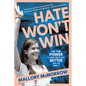 Hate Won't Win: Find Your Power and Leave This Place Better Than You Found It - Paperback