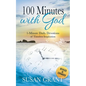 100 Minutes with God: 1 Minute Daily Devotions of Timeless Inspirations - Paperback