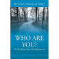 Who Are You? Do You Know Your Own Backstory? - Paperback