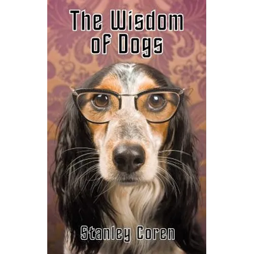 The Wisdom of Dogs - Paperback