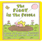 The Piggy in the Puddle - Board Book