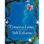 Grace-a-Lena Learns the Meaning of Self-Esteem - Paperback