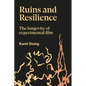Ruins and Resilience: The Longevity of Experimental Film - Hardcover