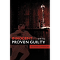 Innocent Until Proven Guilty - Paperback