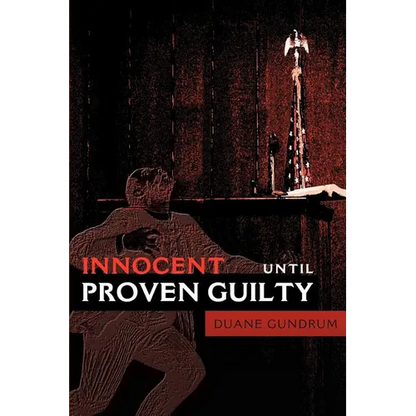Innocent Until Proven Guilty - Paperback