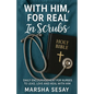 With Him, For Real In Scrubs - Paperback