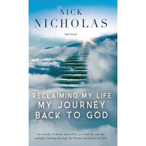 Reclaiming my Life - my Journey Back to God - Paperback