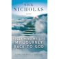 Reclaiming my Life - my Journey Back to God - Paperback