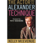The Actor and the Alexander Technique - Paperback