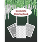 Geometric Coloring Book: Adult coloring books geometric patterns - Different geometric shapes, patterns and designs for teens and adults - Rela - Paperback