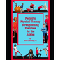 Pediatric Physical Therapy Strengthening Exercises for the Ankles: Treatment Suggestions by Muscle Actions - Paperback