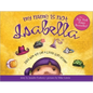 My Name Is Not Isabella: Just How Big Can a Little Girl Dream? - Hardcover