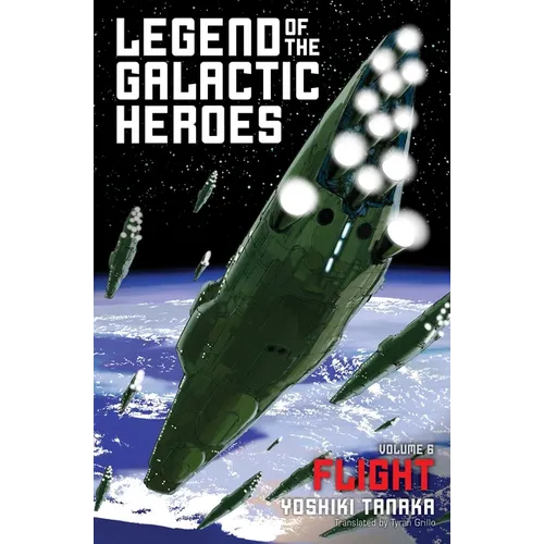 Legend of the Galactic Heroes, Vol. 6: Flight - Paperback