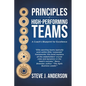 Principles of High Performing Teams: A Coach's Blueprint for Excellence - Paperback