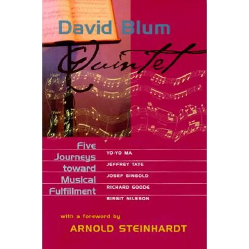 Quintet: Five Journeys Toward Musical Fulfillment - Hardcover