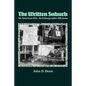 The Written Suburb: An American Site, an Ethnographic Dilemma - Paperback