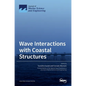 Wave Interactions with Coastal Structures - Hardcover
