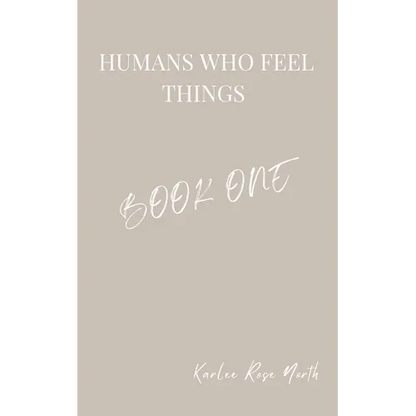 Humans Who Feel Things: Book One - Paperback