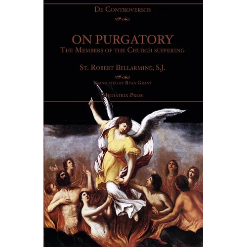 On Purgatory: The Members of the Church Suffering - Paperback