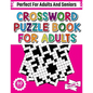 Crossword Puzzle Book For Adults: 80 Crossword Puzzles For Adults Seniors And All Other Puzzle Fans Who Love Relaxing And Enjoy Life With Word And Sen - Paperback