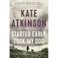 Started Early, Took My Dog - Paperback