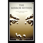 The Mirror Within: Your Reflection Matters - Hardcover