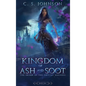 Kingdom of Ash and Soot - Hardcover