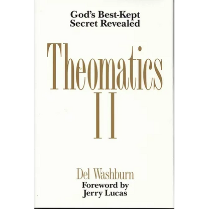 Theomatics II: God's Best-Kept Secret Revealed - Paperback