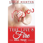 True Love's Fire: Hell Yeah! - Paperback