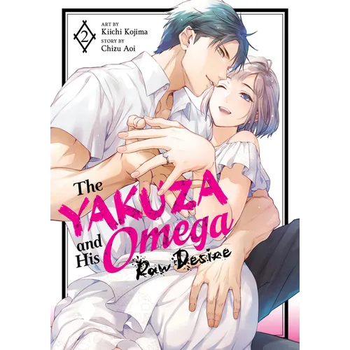 The Yakuza and His Omega: Raw Desire Vol. 2 - Paperback