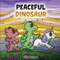 Peaceful Dinosaur: A Story about Peace and Mindfulness. - Paperback