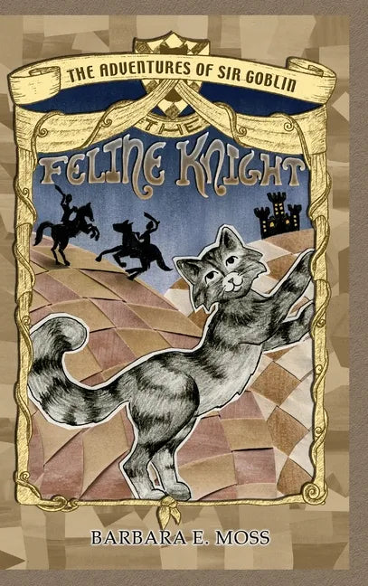 The Adventures of Sir Goblin, the Feline Knight - Hardcover