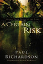 A Certain Risk: Living Your Faith at the Edge - Paperback