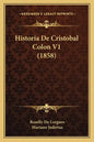 Historia De Cristobal Colon V1 (1858) - Paperback