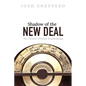 Shadow of the New Deal: The Victory of Public Broadcasting - Paperback