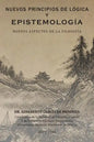 Nuevos Principios de Logica y Epistemologia: Nuevos Aspectos de La Filosofia - Paperback
