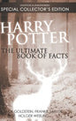 Harry Potter: The Ultimate Book of Facts: Special Collector's Edition - Hardcover